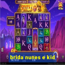 brida nunes e kid